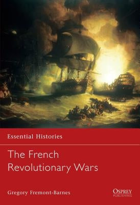 The French Revolutionary Wars by Fremont-Barnes, Gregory