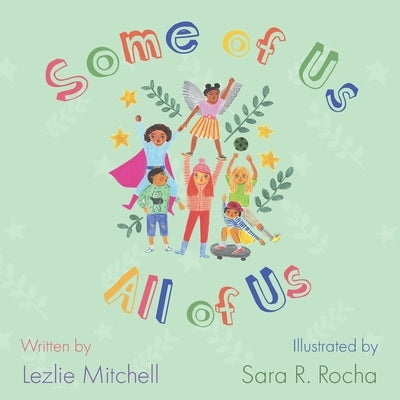 Some of Us, All of Us by Rocha, Sara R.