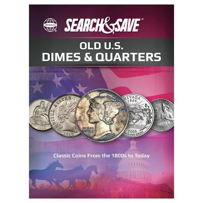 Search & Save: Dimes and Quarters by Whitman Publishing