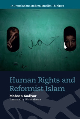 Human Rights and Reformist Islam by Kadivar, Mohsen