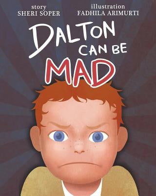 Dalton Can Be Mad by Soper, Sheri