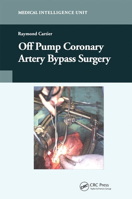 Off-Pump Coronary Artery Bypass Surgery by Cartier, Raymond