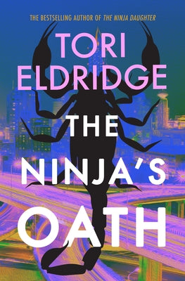 The Ninja's Oath: Lily Wong #4 by Eldridge, Tori