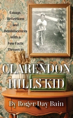 Clarendon Hills Kid by Bain, Roger Day