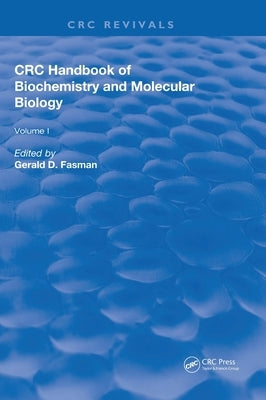Handbook of Biochemistry: Section D Physical Chemical Data, Volume I by Fasman, Gerald D.