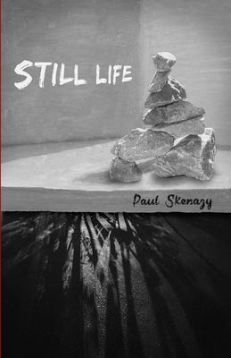 Still Life by Skenazy, Paul