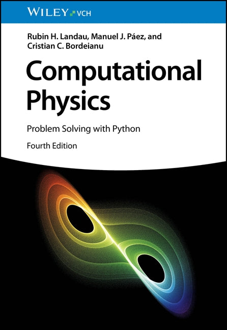 Computational Physics: Problem Solving with Python by Landau, Rubin H.
