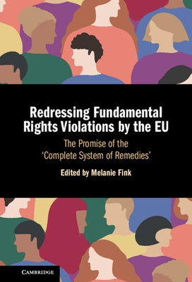 Redressing Fundamental Rights Violations by the EU by Fink, Melanie