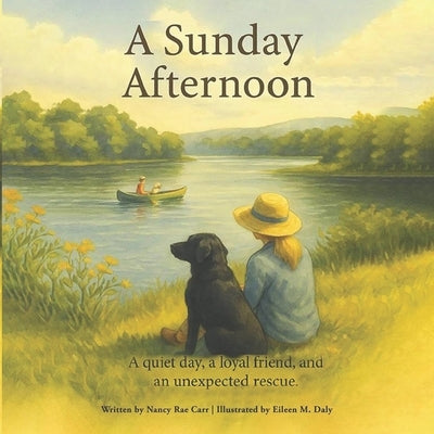 A Sunday Afternoon.... by Carr, Nancy Rae