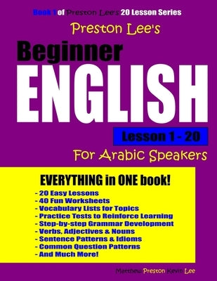 Preston Lee's Beginner English Lesson 1 - 20 For Arabic Speakers by Preston, Matthew