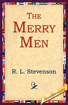 The Merry Men by Stevenson, Robert Louis