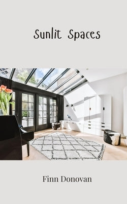 Sunlit Spaces by Donovan, Finn