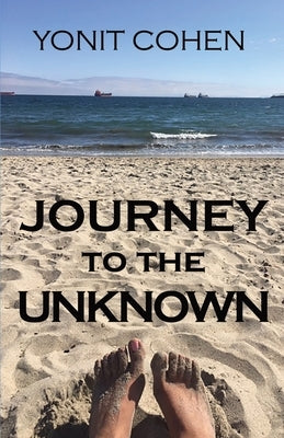 Journey to the Unknown by Yacobovitz, Roni