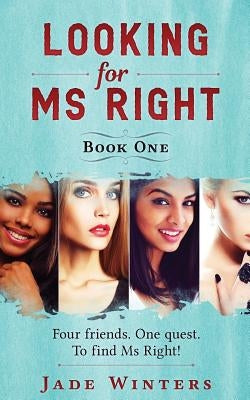 Looking for Ms Right by Winters, Jade
