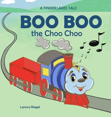 Boo Boo the Choo Choo by Riegel, Lenora