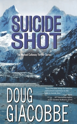 Suicide Shot by Giacobbe, Doug