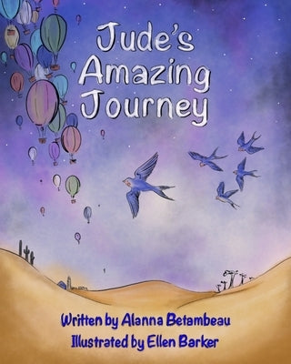 Jude's Amazing Journey by Betambeau, Alanna