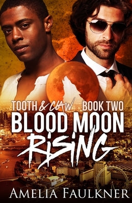 Blood Moon Rising by Faulkner, Amelia