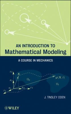 Introduction to Mathematical M by Oden, J. Tinsley