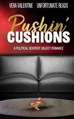 Pushin' Cushions by Valentine, Vera