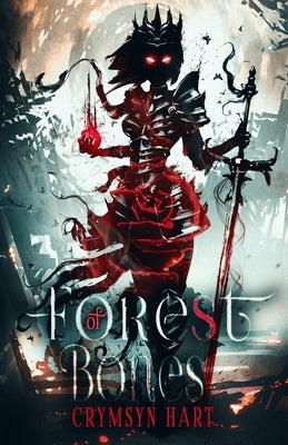 Forest of Bones by Hart, Crymsyn
