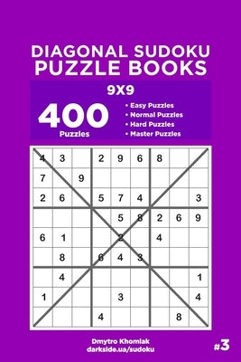 Diagonal Sudoku Puzzle Books - 400 Easy to Master Puzzles 9x9 (Volume 3) by Veider, Dart