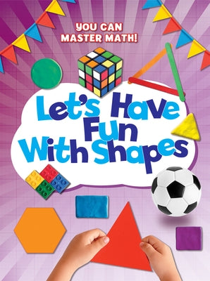 Let's Have Fun with Shapes by Askew, Mike