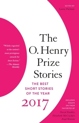 The O. Henry Prize Stories 2017 by Furman, Laura