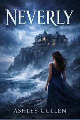 Neverly by Cullen, Ashley