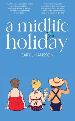 A Midlife Holiday by Hansson, Cary J.