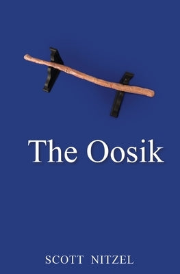 The Oosik by Nitzel, Scott