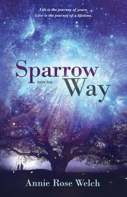 Sparrow Way by Welch, Annie Rose