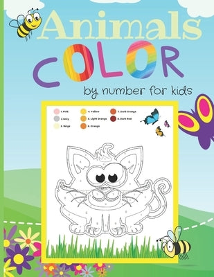 Animals Color By Number For Kids: Coloring book for kids ages 4-8 20 color by numbers pages Fun Kids Activity Books by Editions, My Color Book