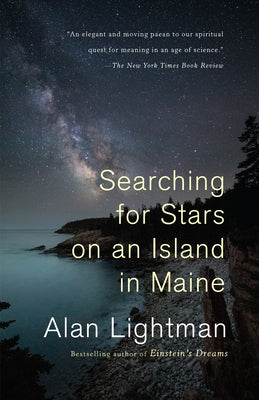 Searching for Stars on an Island in Maine by Lightman, Alan