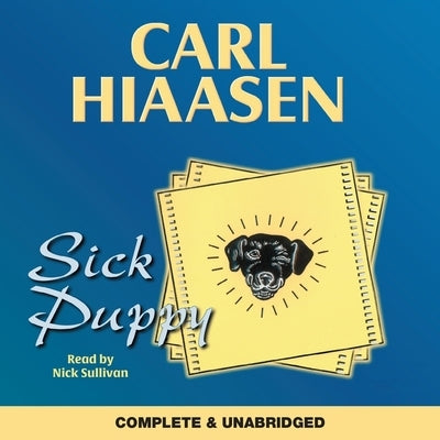 Sick Puppy Lib/E by Hiaasen, Carl