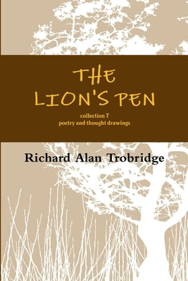The Lion's Pen by Trobridge, Richard Alan