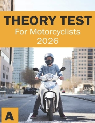 Theory Test for Motorcyclists - Motorbike Theory Test Book - Highway Code by Press, Suburban