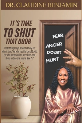 It's Time to Shut That Door by Benjamin, Claudine