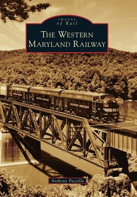 The Western Maryland Railway by Puzzilla, Anthony