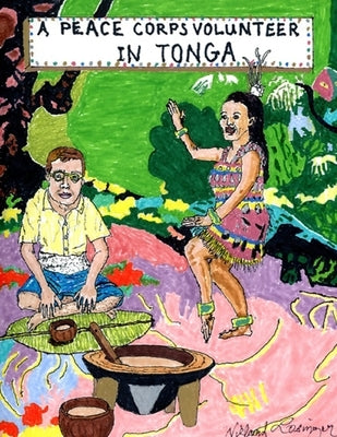 A Peace Corps Volunteer in Tonga by Losinger, Willard