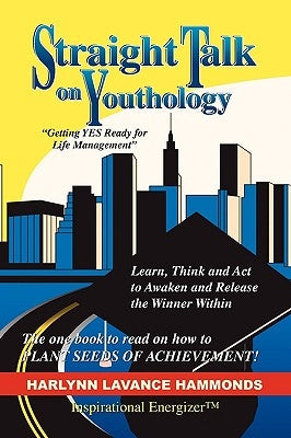 Straight Talk on Youthology by Hammonds, Harlynn Lavance