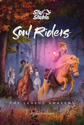 Soul Riders: The Legend Awakens Volume 2 by Dahlgren, Helena
