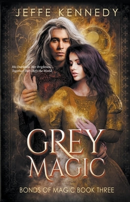 Grey Magic by Kennedy, Jeffe