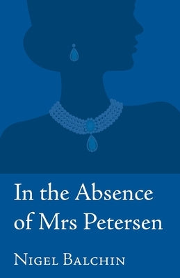 In the Absence of Mrs Petersen by Balchin, Nigel
