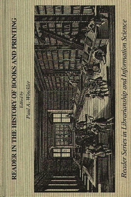 Reader in the History of Books and Printing by Winckler, Paul