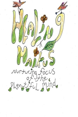 Healing Haikus by Ogiemwanye, Emma