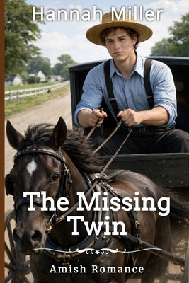 The Missing Twin by Miller, Hannah