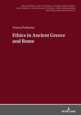 Ethics of Ancient Greece and Rome by Blandzi, Seweryn