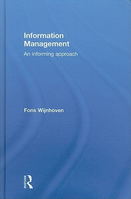Information Management: An Informing Approach by Wijnhoven, Fons