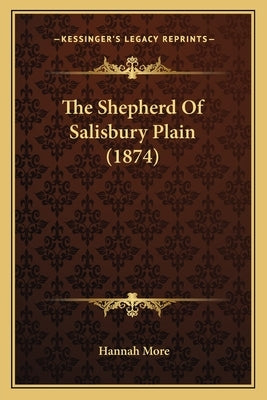 The Shepherd Of Salisbury Plain (1874) by More, Hannah